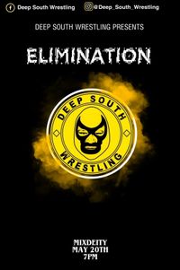 Deep South Wrestling Presents: ELIMINATION