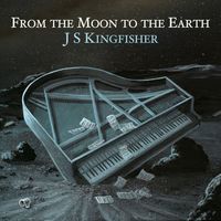 From the Moon to the Earth by J S Kingfisher