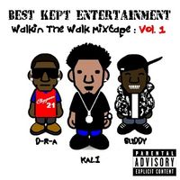 Walkin The Walk Vol 1 by Best Kept Entertainment