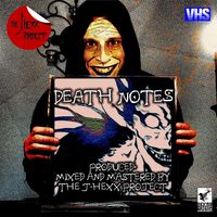 The J.Hexx Project- Death Notes by The J.Hexx Project