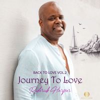 Back To Love Vol.2 JOURNEY TO LOVE by Roderick Harper