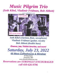 Music Pilgrim Trio (Seth Kibel, Vladimir Fridman, Bob Abbott)