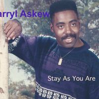 Stay As You Are by Darryl Askew