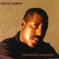 Universal Language -FREE Physical Cd available JUST PAY $5.00 for shipping by Darryl Askew