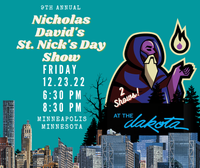 Nicholas David's Annual St. Nick's Day Show  ( 6:30 PM Show) 