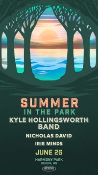 Summer In The Park with Kyle Hollingsworth Band, Nicholas David & Irie Minds 