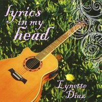 Lyrics In My Head by Lynette Diaz