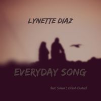 Everyday Song by Lynette Diaz feat. Susan L Grant