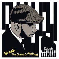 Break the Chains of Hatred by Imani Zubeh