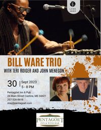 Bill Ware Trio with Teri Roiger & John Menegon