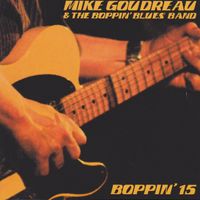 Boppin 15 by Mike Goudreau & The Boppin Blues Band