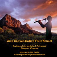 Joseph L Young @ Zion Canyon Native Flute School