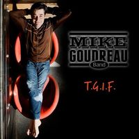 TGIF by Mike Goudreau Band