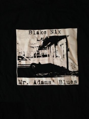 The first Mr Adams' Blues T shirt!  2010.  Can't get this anymore
