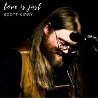 love is just by Scott Kirby