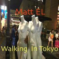 Walking in Tokyo by Matt El