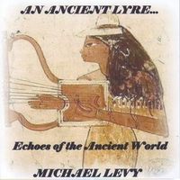 An Ancient Lyre by Michael Levy