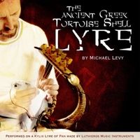 The Ancient Greek Tortoise Shell Lyre by Michael Levy