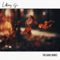 Letting Go by The Bare Bones