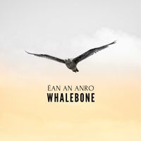 Éan An Anro by Whalebone