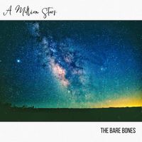 A Million Stars by The Bare Bones
