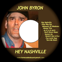Hey Nashville by John Byron