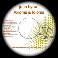 Axioms & Idioms by John Byron