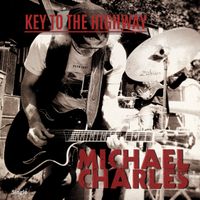Key To The Highway [single] by Michael Charles