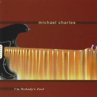 I'm Nobody's Fool (Bonus DVD) by Michael Charles