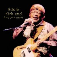 Long Gone Gypsy by Eddie Kirkland