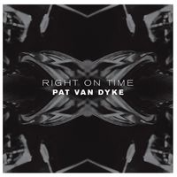 Right On Time by Pat Van Dyke