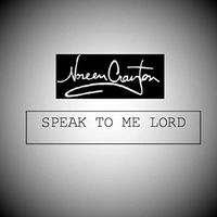 Speak To Me Lord by Noreen Crayton