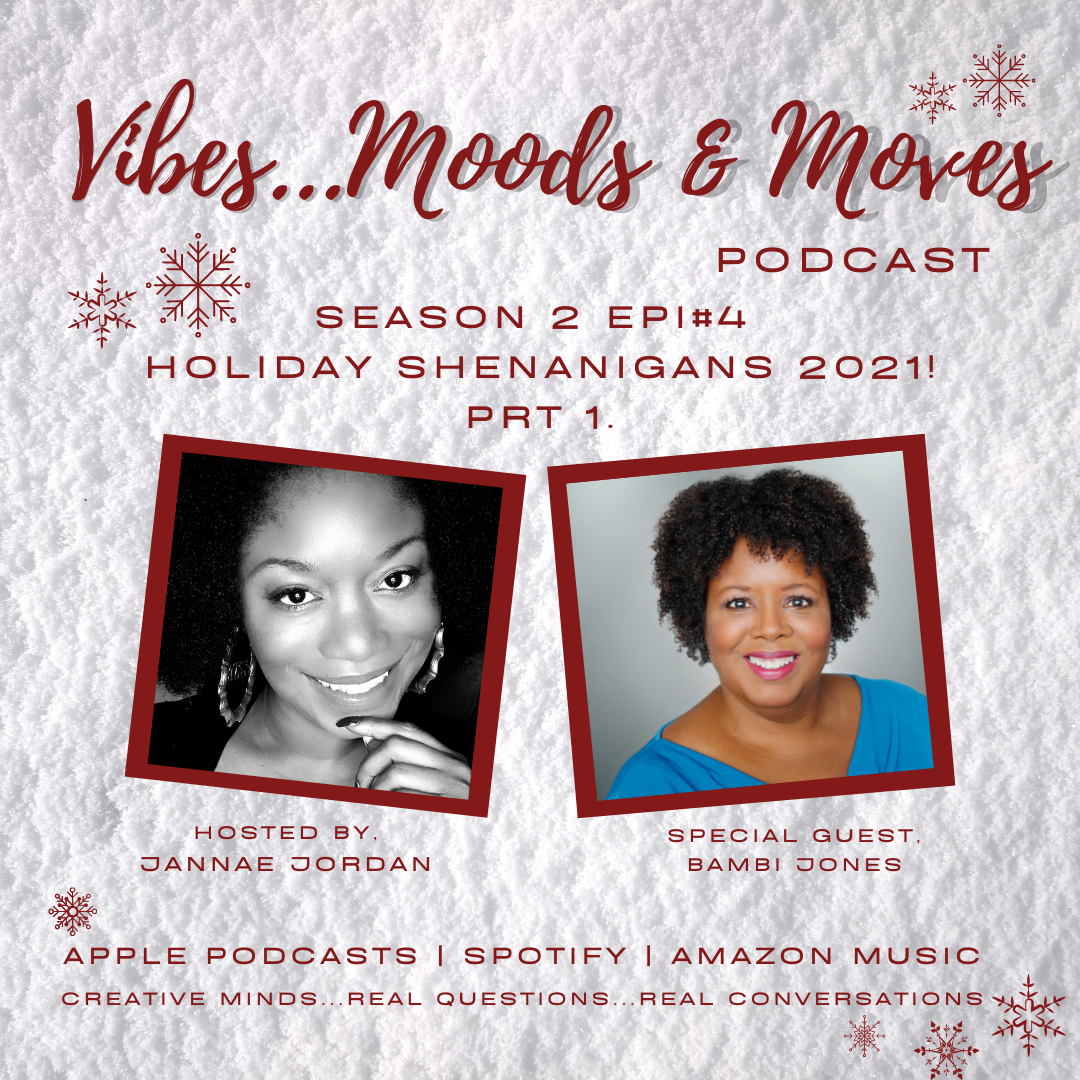 VIBES...MOODS & MOVES - Podcast