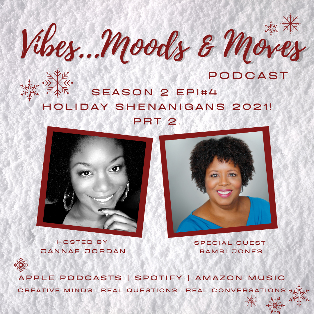 VIBES...MOODS & MOVES - Podcast