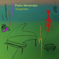 Tangentes by Pedro Menendez