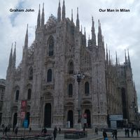 Our Man In Milan by GRAHAM JOHN