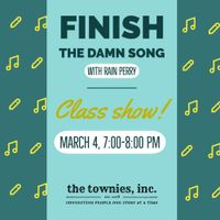 Finish The Damn Song Showcase