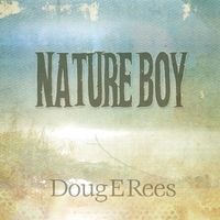 Nature Boy by Doug E. Rees