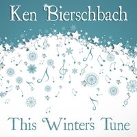 This Winter's Tune by Ken Bierschbach