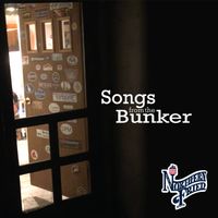 Songs From the Bunker by northernfried.com