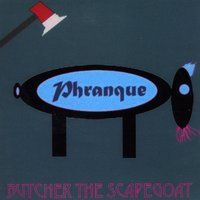 Butcher the Scapegoat by Phranque