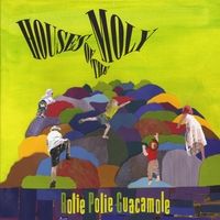 Houses of the Moly by Rolie Polie Guacamole