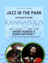 Jazz In The Park- with Dawn Anthony & Andre Ferreri