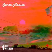 Santa Monica - New Summer Release!! by Jeff Wisnom