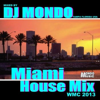 MIAMI_HOUSE_MIX_COVER_ART_FINAL
