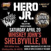 Hero Jr/Shades of Raven/Trial by Fire