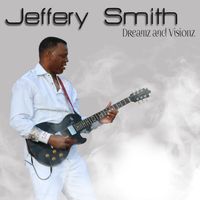 Dreamz and Visionz by Jeffery Smith