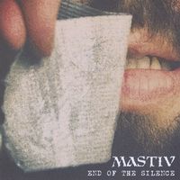 END OF THE SILENCE by MASTIV