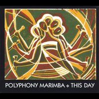 This Day  by Polyphony Marimba (2014)