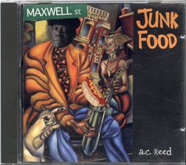 A.C. Reed and the Sparkplugs '97 Junk Food - Delmark Records
